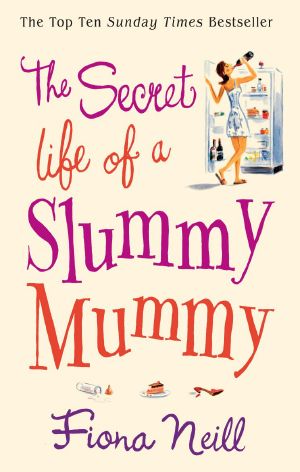 The Secret Life of a Slummy Mummy