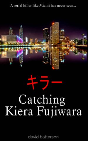 Catching Kiera Fujiwara · A Serial Killer Like Miami Has Never Seen