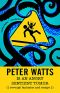 Peter Watts Is an Angry Sentient Tumor · Revenge Fantasies and Essays