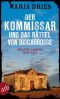 Der Kommissar und das Rätsel von Biscarrosse: Philippe Lagarde ermittelt. Kriminalroman (Kommissar Philippe Lagarde 8) (German Edition)