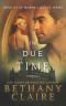 In Due Time: Book 4.5 - A Novella (Morna's Legacy Series)