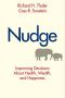 Nudge · Improving Decisions About Health, Wealth, and Happiness