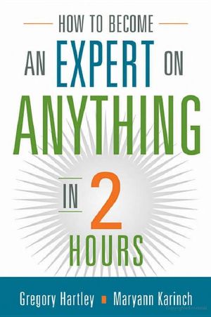 How to Become an Expert on Anything in Two Hours