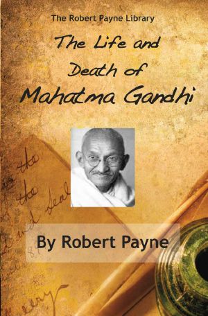 The Life and Death of Mahatma Gandhi