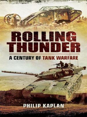 Rolling Thunder · A Century of Tank Warfare