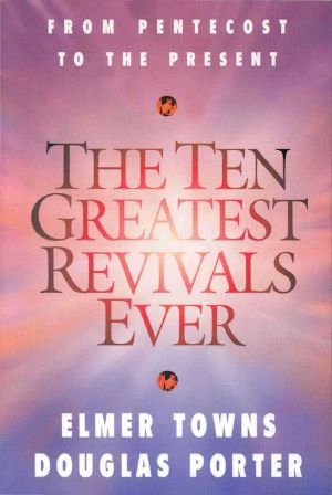 The Ten Greatest Revivals Ever