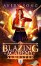 Blazing Academy: Semester Three (Academy For All Things Scorching Book 3)