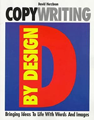 Copywriting by Design · Bringing Ideas to Life With Words and Images
