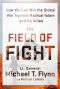 The Field of Fight · How We Can Win the Global War Against Radical Islam and Its Allies