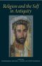 David Brakke Michael L Satlow Steven Weitzman-Religion And the Self in Antiquity-Indiana University Press 2005