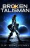 Broken Talisman (Broken Realms, #7)