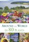 Around the World in 80 Plants