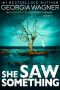 She Saw Something: An Artemis Blythe FBI Mystery Thriller
