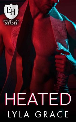 Heated: An Everyday Heroes World Novel (The Everyday Heroes World)