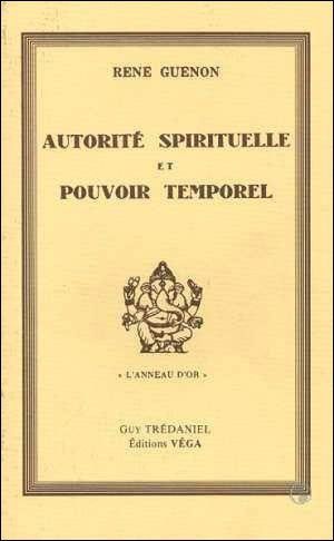 Autorité Spirituelle et Pouvoir Temporel