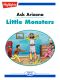 Ask Arizona: Little Monsters