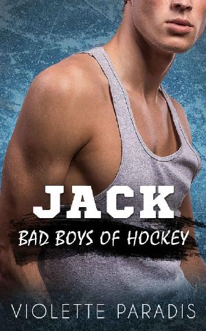 Jack: An Enemies To Lovers Sports Romance (Bad Boys of Hockey Book 2)