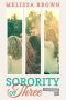 Sorority of Three · Freshman 101