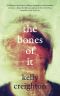 The Bones of It