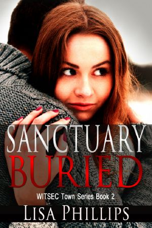 Sanctuary Buried WITSEC Town Series Book 2