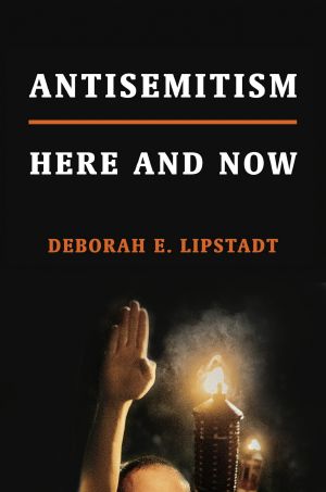 Antisemitism, Here and Now