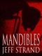 Mandibles