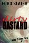 Dirty Bastard (Wet Dicks MC Book 1)