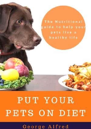 Put Your Pets on Diet · The Nutritional guide to help your pet live a health life