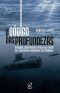 O Código Das Profundezas · Coragem, Patriotismo E Fracasso a Bordo Dos Submarinos Argentinos Nas Malvinas