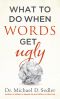 What to Do When Words Get Ugly