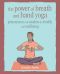 The Power of Breath and Hand Yoga