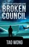 Broken Council: A Space Opera, Post-Apocalyptic LitRPG (The System Apocalypse Book 10)