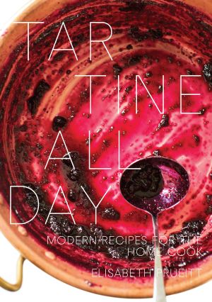 Tartine All Day · Modern Recipes for the Home Cook (9780399578830)