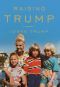 Raising Trump