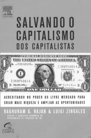 Salvando o Capitalismo dos Capitalistas