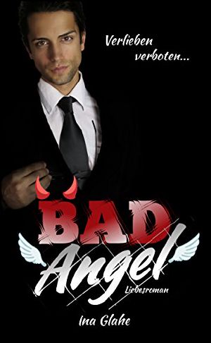 Bad Angel · Verlieben verboten