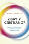 ¿Gay Y Cristiano?