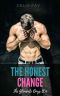 The Honest Change · MM New Adult Contemporary Romance (The Glendale Boys Book 4)