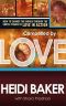 Compelled by Love · How to change the world through the simple power of love in action