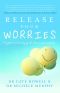 Release Your Worries