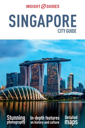 Insight Guides · Singapore City Guide