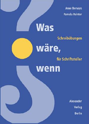 Was wäre wenn · Schreibübungen für Schriftsteller