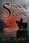 The Spider and the Stone · A Novel of Scotland's Black Douglas