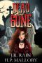 Dead and Gone: A Paranormal Women's Fiction Novel (Gwen's Ghosts Book 2)