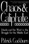 Chaos and Caliphate · Jihadis and the West in the Struggle for the Middle East