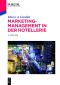 Marketing-Management in der Hotellerie · 3.Auflage