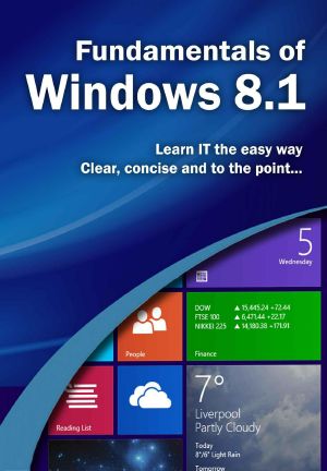Fundamentals of Windows 8.1 (Computer Fundamentals)