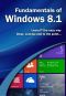 Fundamentals of Windows 8.1 (Computer Fundamentals)