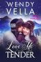 LOVE ME TENDER · Ryker Falls Series