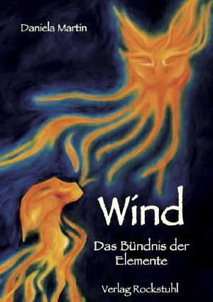 Wind · Das Bündnis der Elemente